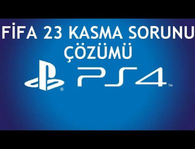 FIFA 23 Kasma Sorunu Nasıl Çözülür?