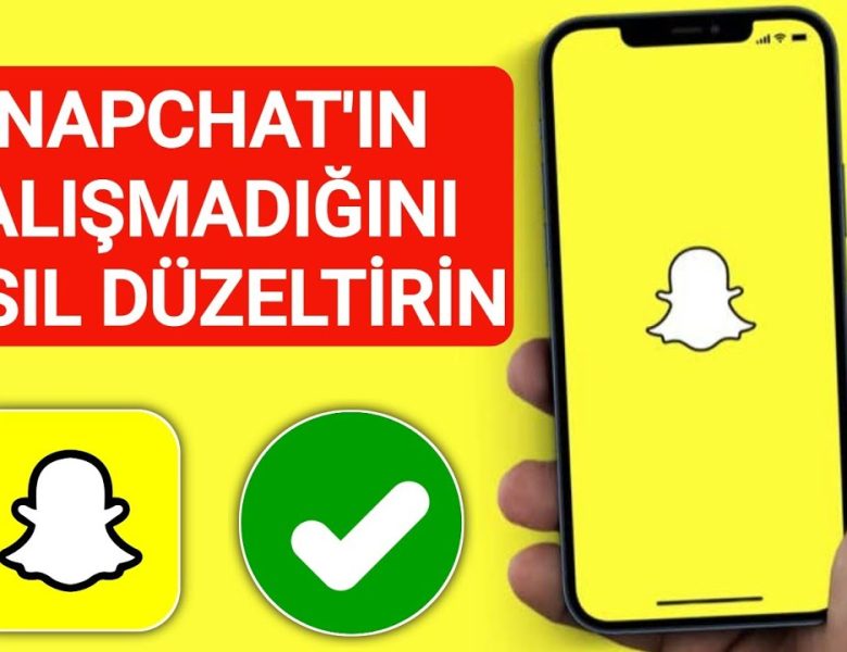 Snapchat Açılmıyor, Nasıl Çözülür?