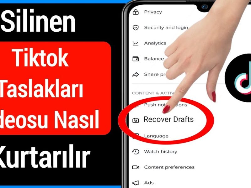 TikTok’tan Silinen Taslakları Geri Getirme